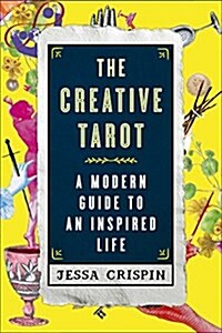 The Creative Tarot: A Modern Guide to an Inspired Life (Paperback)