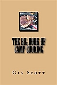 The Big Book of Camp Cooking (Paperback)