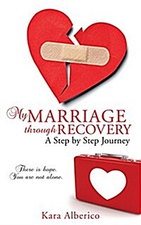 My Marriage Through Recovery (Paperback)