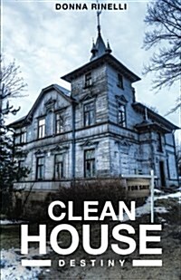 Clean House: Destiny (Paperback)