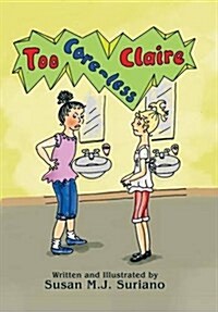 Too Care-Less Claire (Hardcover)