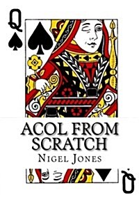 Acol from Scratch: Winning British Bridge for Beginners and Club Players (Paperback)