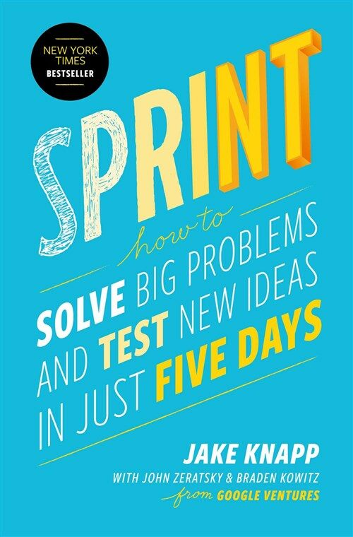 [중고] Sprint: How to Solve Big Problems and Test New Ideas in Just Five Days (Hardcover)