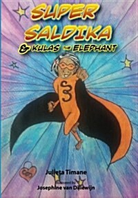 Super Saldika & Kulas the Elephant (Paperback)