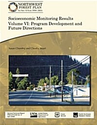 Socioeconomic Monitoring Results Volume VI: Program Development and Future Directions (Paperback)