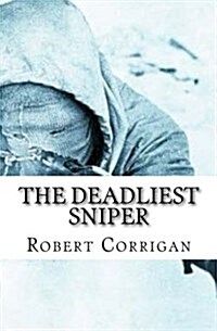 The Deadliest Sniper (Paperback)