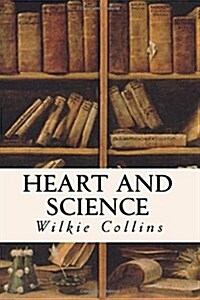 Heart and Science (Paperback)