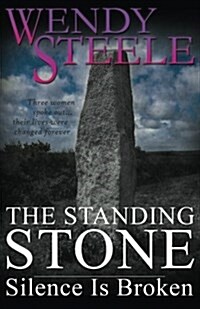 The Standing Stone - Silence Is Broken (Paperback)