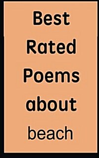 Best Rated Poems about Beach (Paperback)