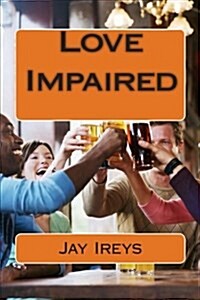 Love Impaired (Paperback)