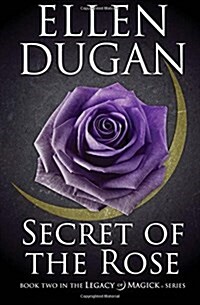 Secret of the Rose (Paperback)