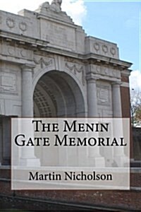 The Menin Gate Memorial (Paperback)