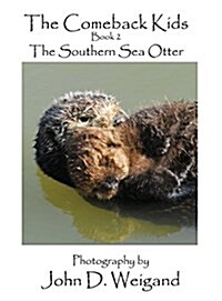 the Comeback Kids Book 2, the Southern Sea Otter (Hardcover, Picture Book)