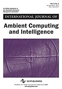 International Journal of Ambient Computing and Intelligence (Paperback)