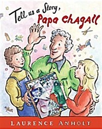 Tell Us a Story, Papa Chagall (Paperback)