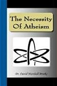 The Necessity of Atheism (Hardcover)
