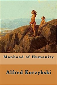 Manhood of Humanity (Paperback)