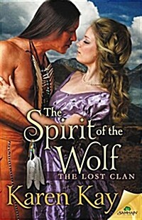 The Spirit of the Wolf (Paperback)