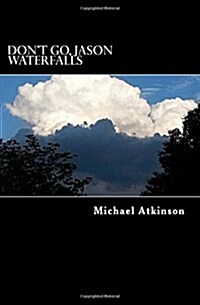 Dont Go, Jason Waterfalls (Paperback)