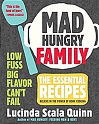 Mad Hungry Family: 120 Essential Recipes to Feed the Whole Crew (Hardcover)