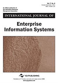 International Journal of Enterprise Information Systems (Vol. 7, No. 4) (Paperback)