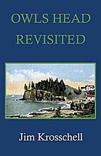 Owls Head Revisited (Paperback)