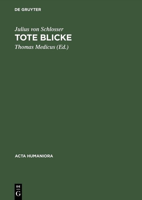 Tote Blicke : Geschichte der Portratbildnerei in Wachs. Ein Versuch (Hardcover, Reprint 2014)