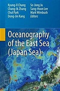[중고] Oceanography of the East Sea (Japan Sea) (Hardcover, 2015)
