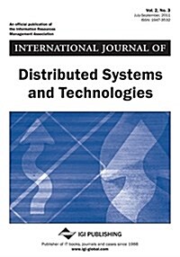 International Journal of Distributed Systems and Technologies (Vol. 2, No. 3) (Paperback)