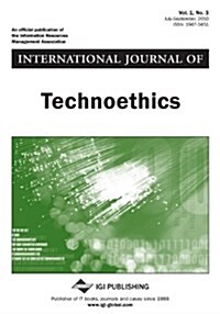 International Journal of Technoethics, Vol 1 ISS 3 (Paperback)