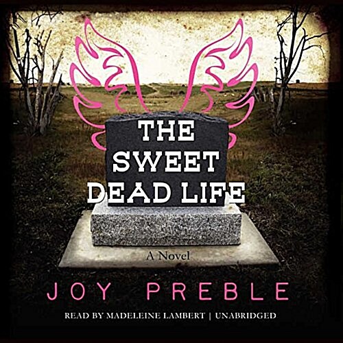 The Sweet Dead Life Lib/E (Audio CD)