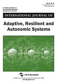 International Journal of Adaptive, Resilient and Autonomic Systems (Vol. 2, No. 3) (Paperback)