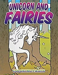 Unicorn and Fairies Coloring Pages: Kids Colouring Books (Paperback)