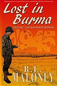 Lost in Burma: Queenie and 50 other War Poems (Paperback)