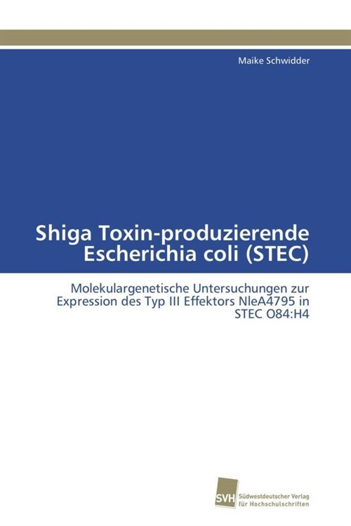 Shiga Toxin-Produzierende Escherichia Coli (Stec) (Paperback)