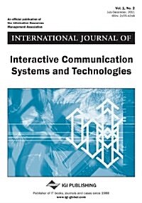 International Journal of Interactive Communication Systems and Technologies (Vol. 1, No. 2) (Paperback)