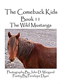 The Comeback Kids--Book 11--The Wild Mustangs (Hardcover, Picture Book)