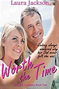 Worth the Time (Waltham Academy #2) (Paperback)