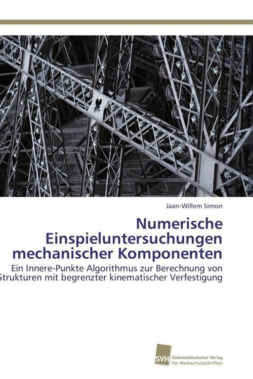 Numerische Einspieluntersuchungen Mechanischer Komponenten (Paperback)