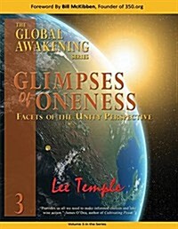 Glimpses of Oneness, Facets of the Unity Perspective: The Global Awakening Series, Volume 3 (Paperback)