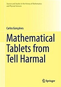Mathematical Tablets from Tell Harmal (Hardcover, 2015)