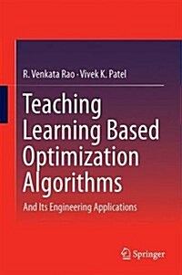 Teaching Learning Based Optimization Algorithm: And Its Engineering Applications (Hardcover, 2016)