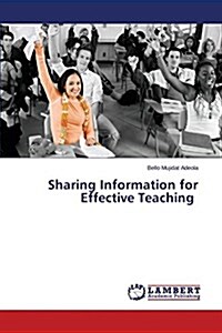 Sharing Information for Effective Teaching (Paperback)