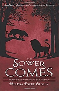 The Sower Comes: Book Three in the Solas Beir Trilogy (Paperback)