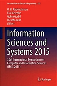 Information Sciences and Systems 2015: 30th International Symposium on Computer and Information Sciences (Iscis 2015) (Hardcover, 2016)