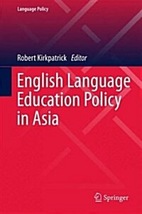 English Language Education Policy in Asia (Hardcover, 2016)