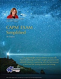 Capm(r) Exam Simplified: Aligned to Pmbok Guide 5th Edition (Paperback)