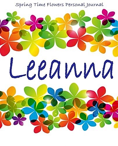 Spring Time Flowers Personal Journal - Leeanna (Paperback)