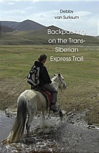 Backpacking on the Trans-Siberian Express Trail (Paperback)