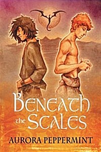 Beneath the Scales: Volume 1 (Paperback, First Edition)